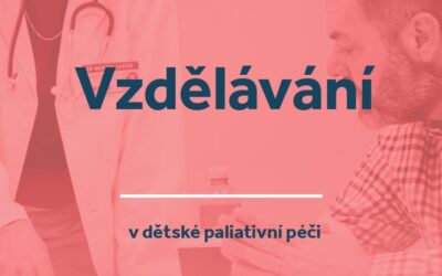 Vzdělávání v dětské paliativní péči